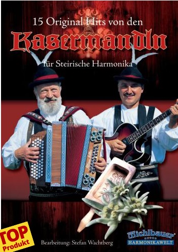 15 Original Hits von den Kasermandln - klik hier