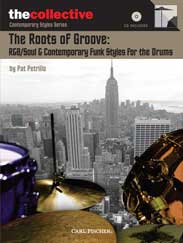 Roots of Groove, The: R&B / Soul and Contemporary Funk Styles for Drums - klik hier Roots of Groove, The: R&B / Soul and Contemporary Funk Styles for Drums - klik hier