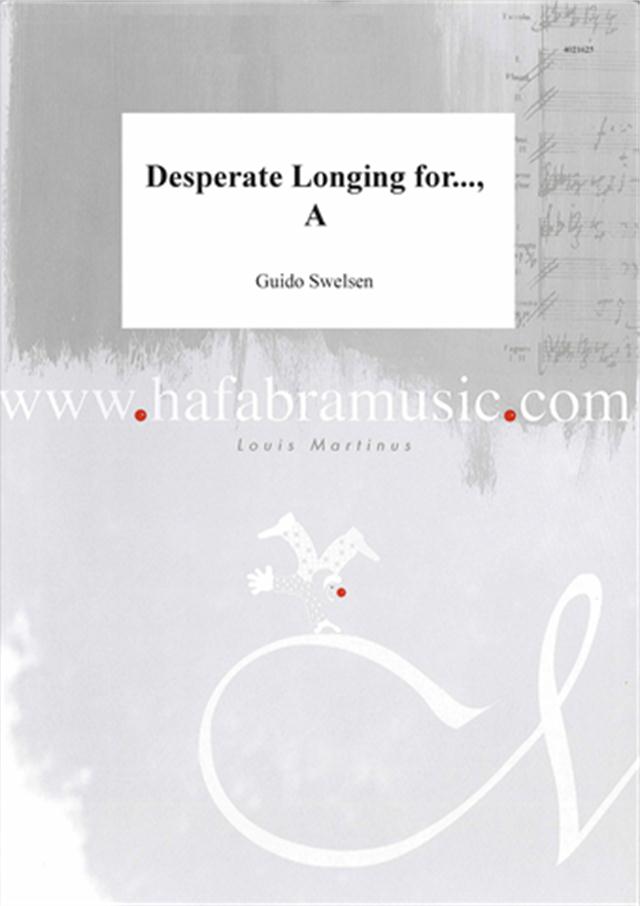 Desperate Longing for..., A - klik hier Desperate Longing for..., A - klik hier