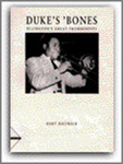 Duke's 'Bones: Ellington's Great Trombonists - klik hier Duke's 'Bones: Ellington's Great Trombonists - klik hier