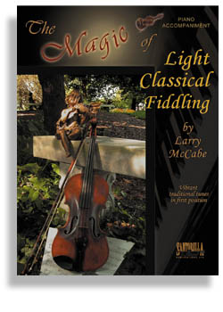 Magic of Light Classical Fiddling, The * Piano Accompaniment - klik hier Magic of Light Classical Fiddling, The * Piano Accompaniment - klik hier