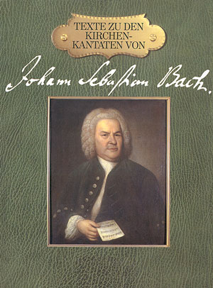 Texte zu den Kirchenkantaten Bachs - klik hier Texte zu den Kirchenkantaten Bachs - klik hier