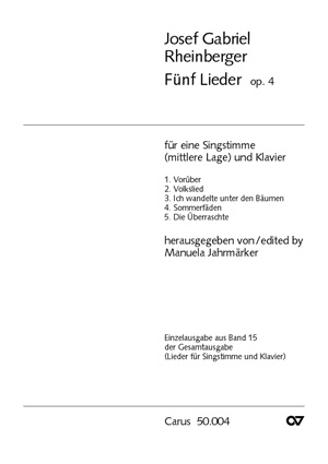 Rheinberger: Fünf Lieder op. 4 - klik hier Rheinberger: Fünf Lieder op. 4 - klik hier