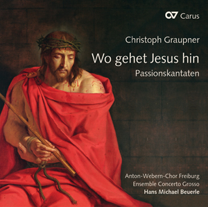 Graupner: Wo gehet Jesus hin. Passionskantaten - klik hier