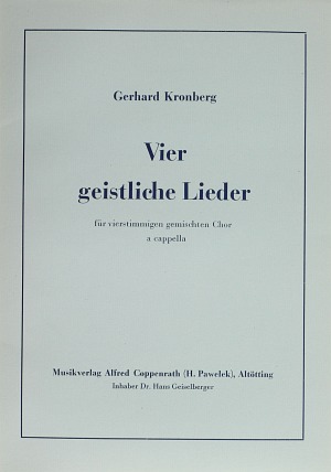 Vier geistliche Lieder (Coro SATB) - klik hier Vier geistliche Lieder (Coro SATB) - klik hier