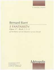 5 Fantasieen Op.17 - Boek 1 (1-3) - klik hier 5 Fantasieen Op.17 - Boek 1 (1-3) - klik hier