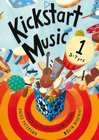Kickstart Music 1 Music activities made simple - 5-7 year-olds - klik hier