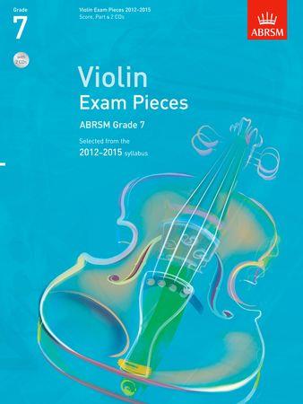 Violin Exam Pieces 20122015, ABRSM Grade 7,: Selected from the 2012-2015 syllabus - klik hier Violin Exam Pieces 20122015, ABRSM Grade 7,: Selected from the 2012-2015 syllabus - klik hier
