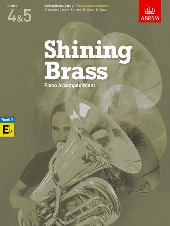 Shining Brass Book 2, Piano Accompaniment E flat: 18 Pieces for Brass, Grades 4 and 5 - klik hier