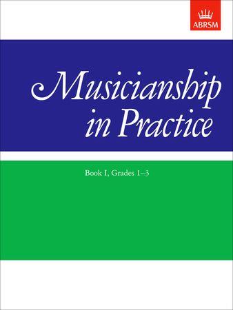 Musicianship in Practice Book 1, Grades 1-3: workbook - klik hier Musicianship in Practice Book 1, Grades 1-3: workbook - klik hier