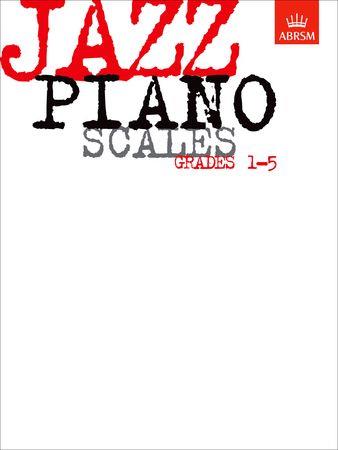 Jazz Piano Scales, Grades 1-5 - klik hier