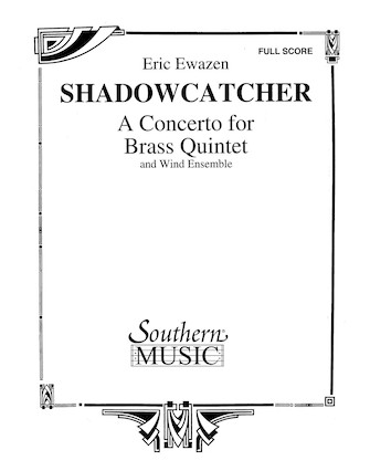 Shadowcatcher for Brass Quintet and Band - klik hier