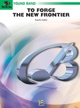 To Forge the New Frontier - klik hier