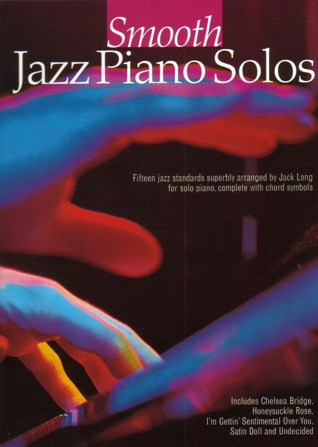 Smooth Jazz Piano Solos - klik hier Smooth Jazz Piano Solos - klik hier