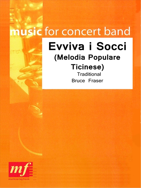 Evviva i Socci (Melodia Populare Ticinese) - klik hier