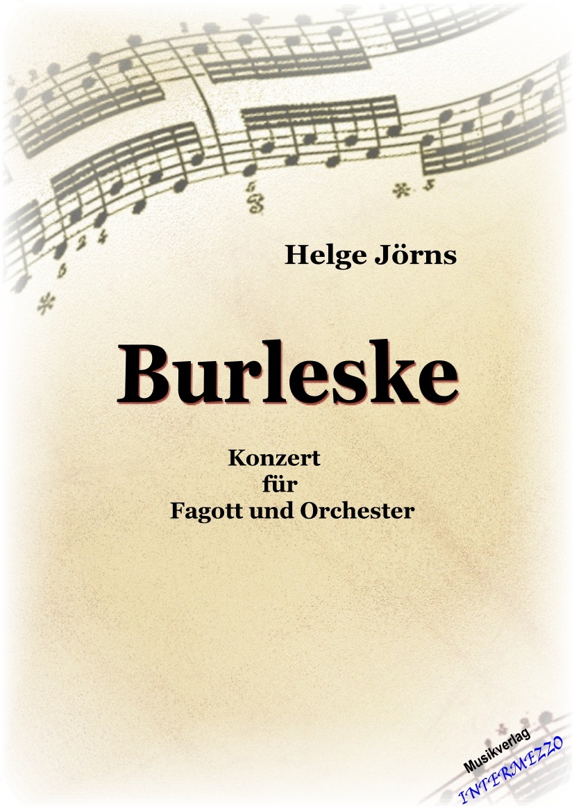 Burleske (Konzert für Fagott und Orchester) - klik hier Burleske (Konzert für Fagott und Orchester) - klik hier