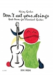 Don't eat your strings (Rock-Poems for classical guitar) - klik hier