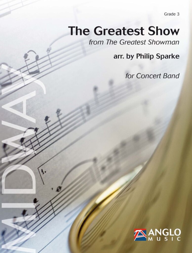 Greatest Show, The (from 'The Greates Showman') - klik hier Greatest Show, The (from 'The Greates Showman') - klik hier