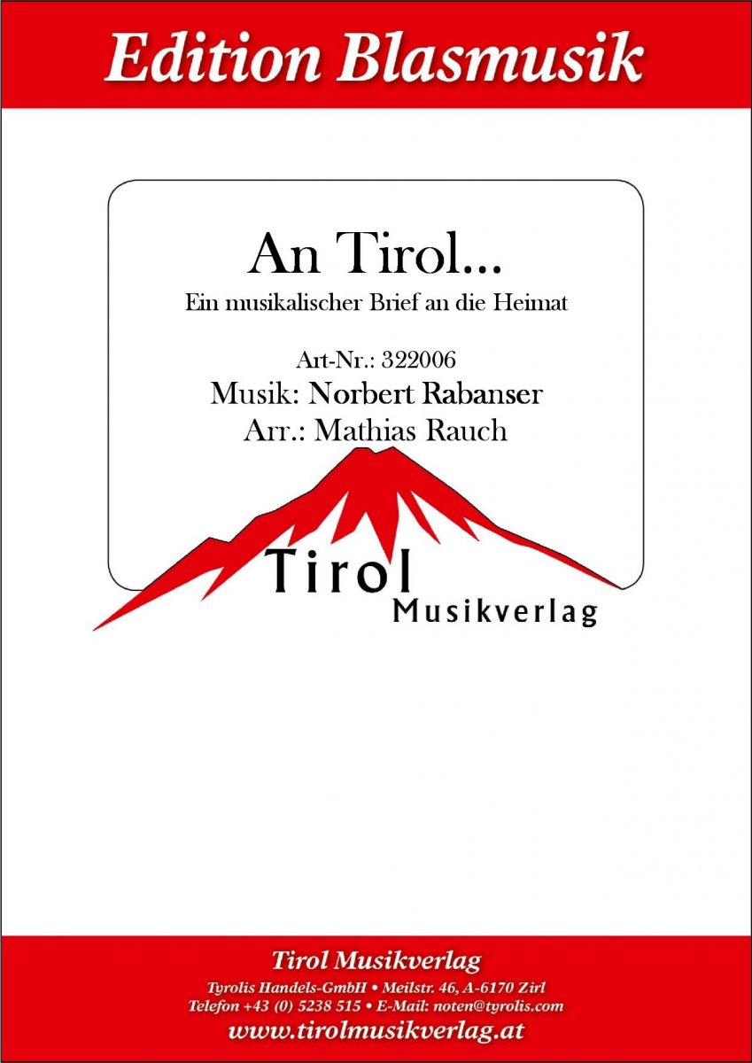 An Tirol - ein musikalischer Brief an die Heimat - klik hier An Tirol - ein musikalischer Brief an die Heimat - klik hier