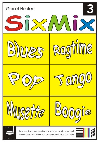 Sixmix #3 (Blues Ragtime Pop Tango Musette Boogie) - klik hier