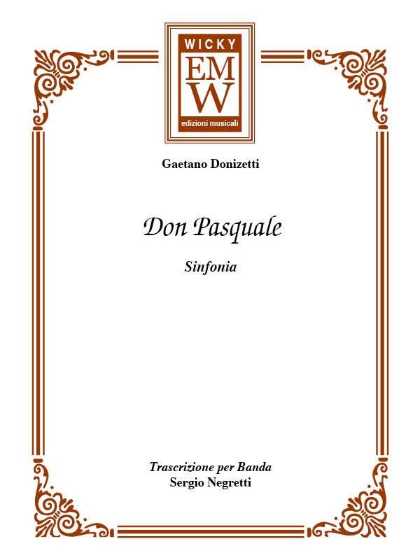 Don Pasquale (Sinfonia) - klik hier Don Pasquale (Sinfonia) - klik hier