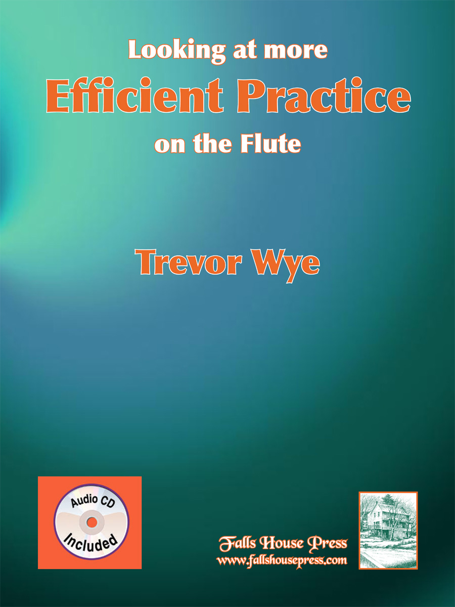 Looking at More Efficient Practice on the Flute - klik hier Looking at More Efficient Practice on the Flute - klik hier