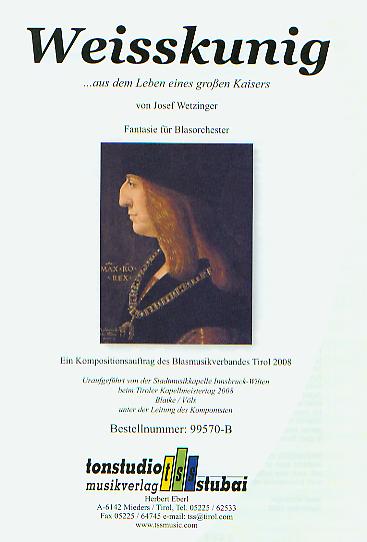 Weisskunig (...aus dem Leben eines grossen Kaisers) - klik hier