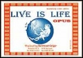 Live is Life - klik hier