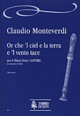Or che 'l cielo e la terra e 'l vento tace for 6 Recorders (SATTBB) - klik hier