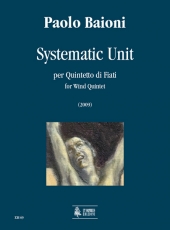 Systematic Unit for Wind Quintet (2009) - klik hier Systematic Unit for Wind Quintet (2009) - klik hier