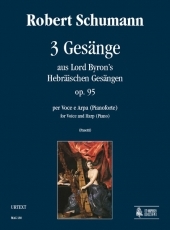 3 Gesänge aus Lord Byron's Hebräischen Gesängen Op. 95 for Voice and Harp - klik hier 3 Gesänge aus Lord Byron's Hebräischen Gesängen Op. 95 for Voice and Harp - klik hier