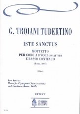 Iste Sanctus. Motet for 8 Voices (SATB-SATB) and Continuo - klik hier