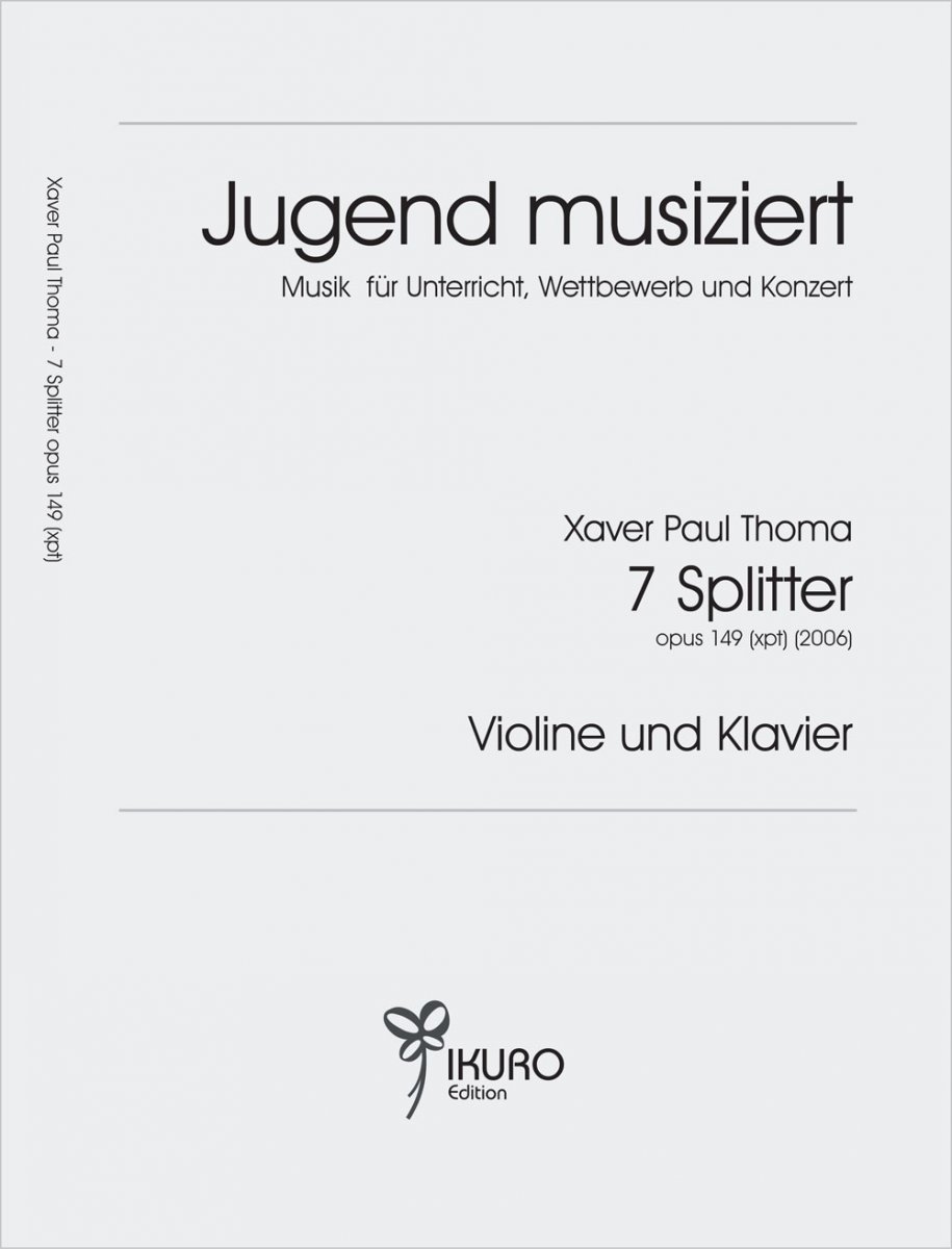 7 Splitter für Violine und Klavier - klik hier 7 Splitter für Violine und Klavier - klik hier