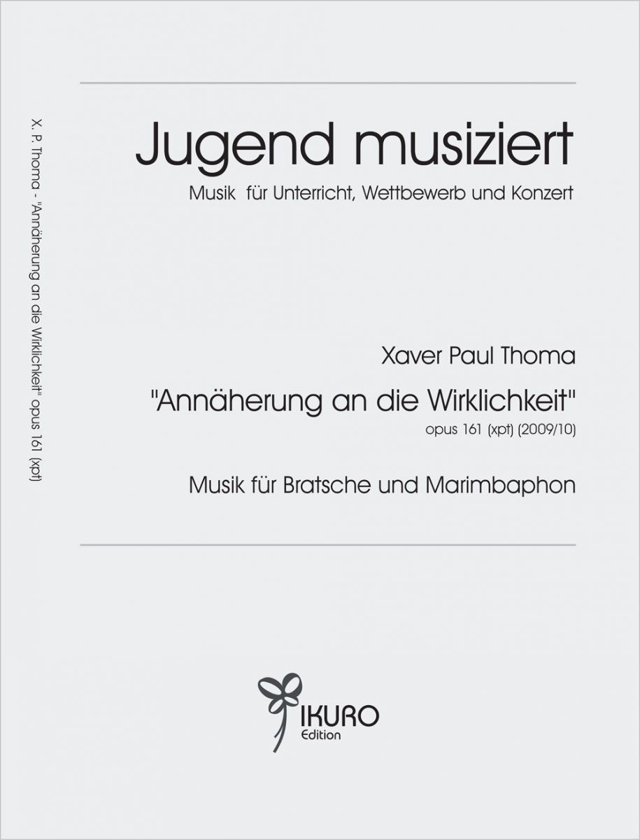 Annäherung an die Wirklichkeit / Musik für Bratsche und Marimbaphon - klik hier Annäherung an die Wirklichkeit / Musik für Bratsche und Marimbaphon - klik hier