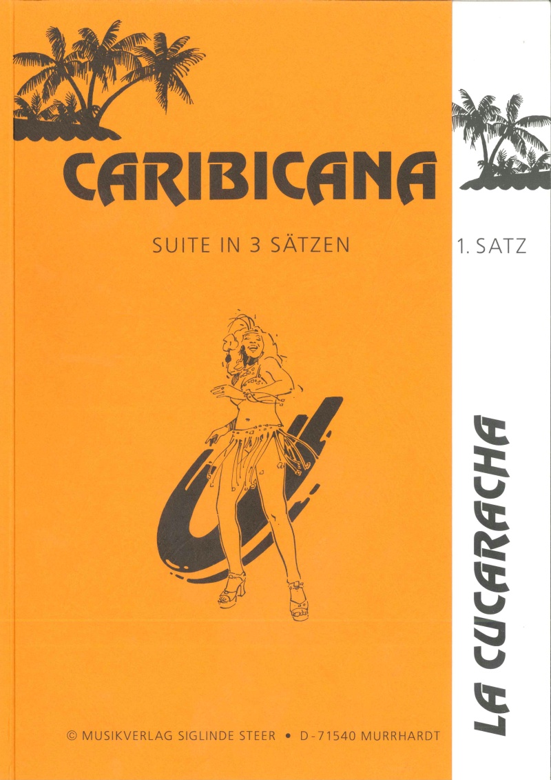 La Cucaracha (1. Satz aus der Suite 'Caribicana') - klik hier
