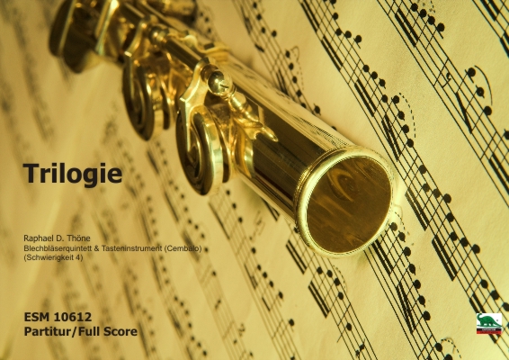 Trilogie für Blechbläserquintett und Tasteninstrument - klik hier Trilogie für Blechbläserquintett und Tasteninstrument - klik hier