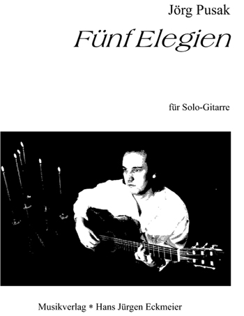 5 Elegien für Gitarre - klik hier 5 Elegien für Gitarre - klik hier