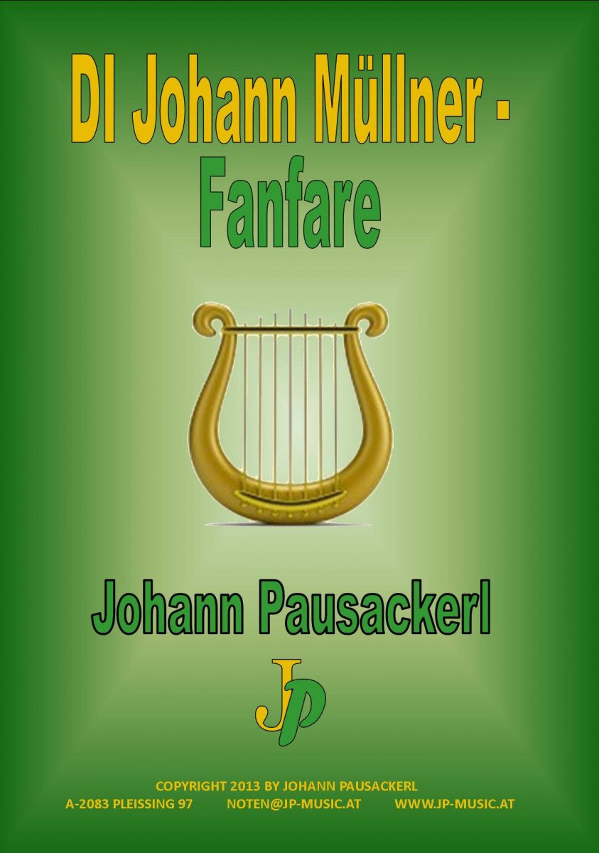 DI Johann Müllner-Fanfare - klik hier DI Johann Müllner-Fanfare - klik hier
