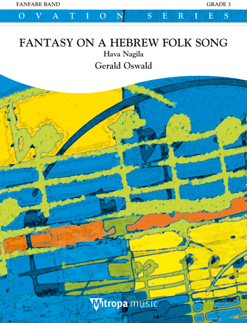 Fantasy on a Hebrew Folk Song (Hava Nagila) - klik hier Fantasy on a Hebrew Folk Song (Hava Nagila) - klik hier