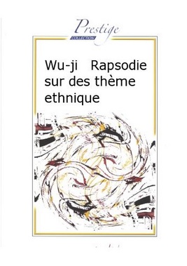 Wu-ji (Rapsodie sur des themes ethniques) - klik hier