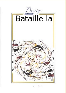 La Bataille - klik hier