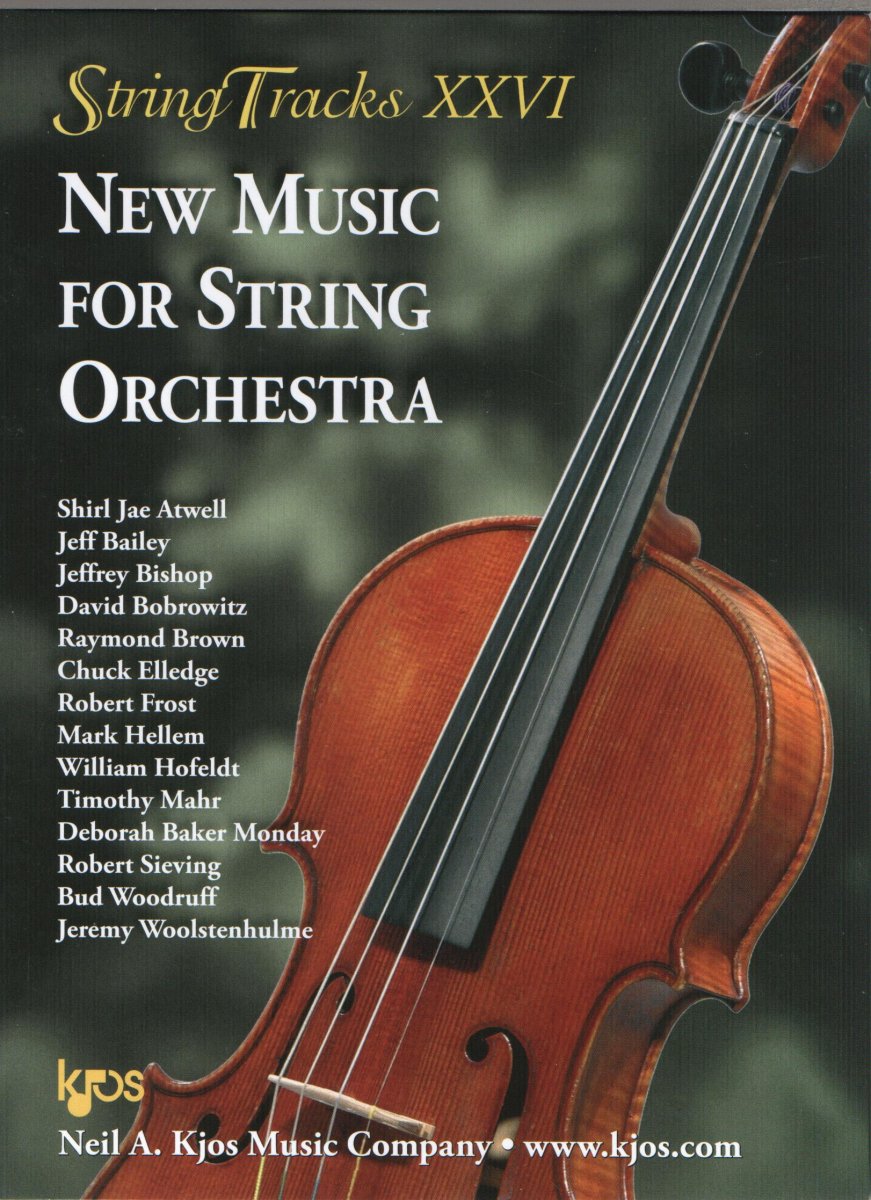 Kjos 2015 String Tracks XXVI New Music for String Orchestra - klik hier
