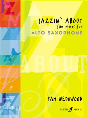 Jazzin' About (Fun Pieces for Alto Saxophone) - klik hier