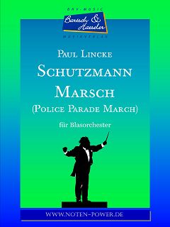 Schutzmann Marsch (Police Parade March) - klik hier