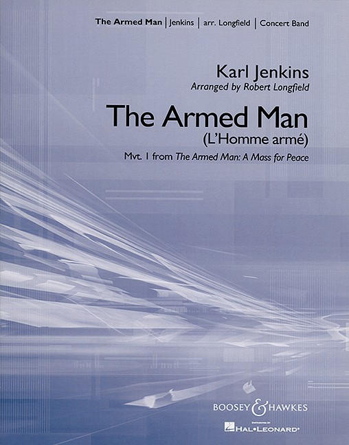 Armed Man, The (Mvt.1 from 'The Armed Man: A Mass for Peace') - klik hier Armed Man, The (Mvt.1 from 'The Armed Man: A Mass for Peace') - klik hier