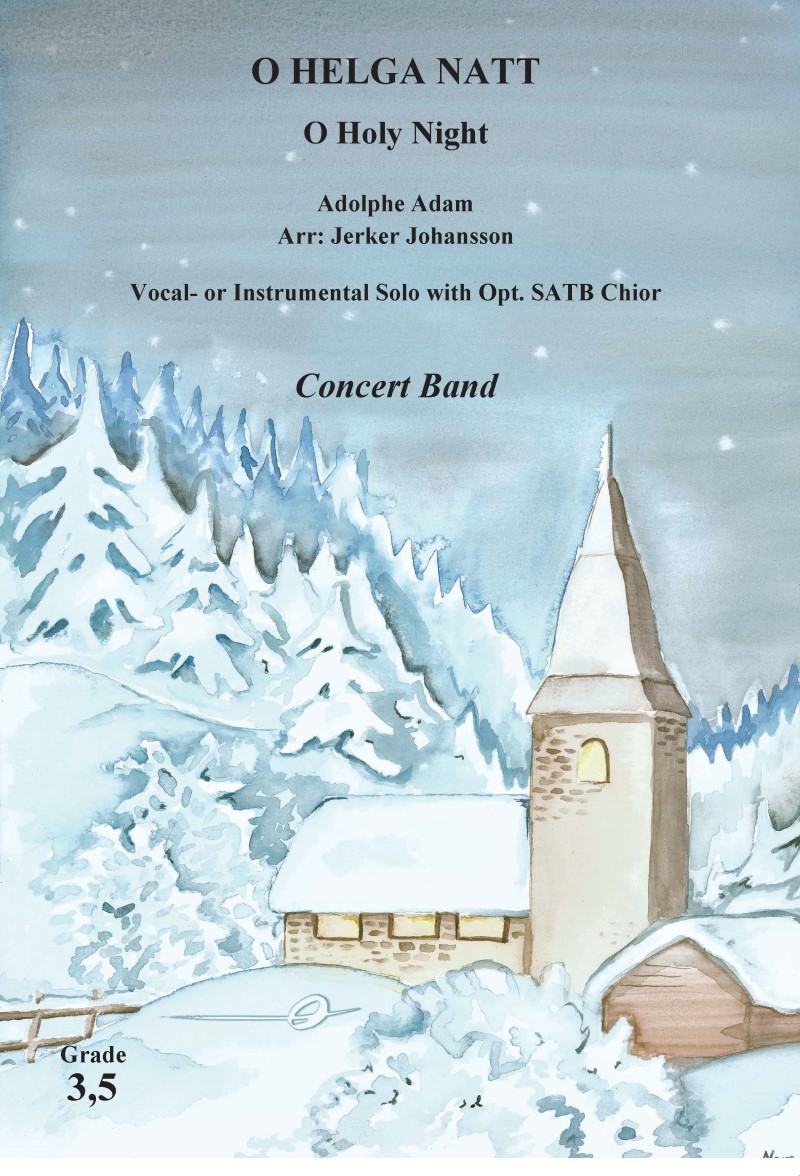 O Helga natt (O Holy Night; Cantique de Noel) - klik hier O Helga natt (O Holy Night; Cantique de Noel) - klik hier