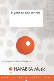Hymn to the World - klik hier Hymn to the World - klik hier