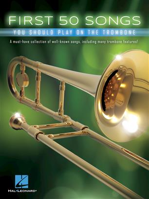 First 50 Songs You Should Play on the Trombone - klik hier