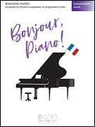 Bonjour, piano! - English version (Intermediate Level) - klik hier Bonjour, piano! - English version (Intermediate Level) - klik hier