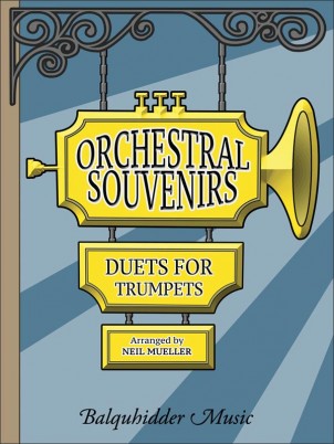 Orchestral Souvenirs (duets for trumpets) - klik hier Orchestral Souvenirs (duets for trumpets) - klik hier